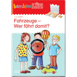 bambinoLÜK - Fahrzeuge - Wer fährt damit ?