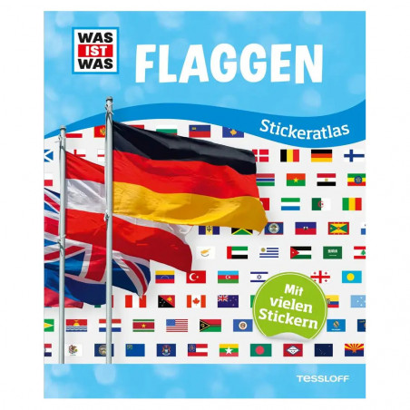Tessloff - Was ist Was - Stickeratlas Flaggen
