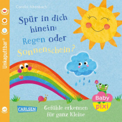 Baby Pixi (unkaputtbar) 176: Spür in dich hinein: Regen oder Sonnenschein