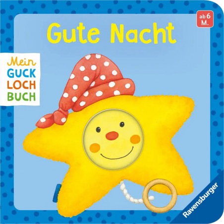Mein Gucklochbuch: Gute Nacht, Pappbilderbuch für Kinder ab 6 Monaten, mit Spieleffekt