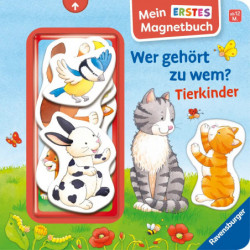 Mein erstes Magnetbuch: Wer gehört zu wem Tierkinder