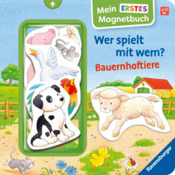 Mein erstes Magnetbuch: Wer spielt mit wem Bauernhoftiere