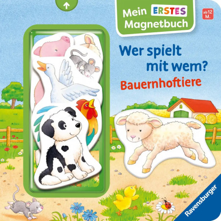 Mein erstes Magnetbuch: Wer spielt mit wem Bauernhoftiere