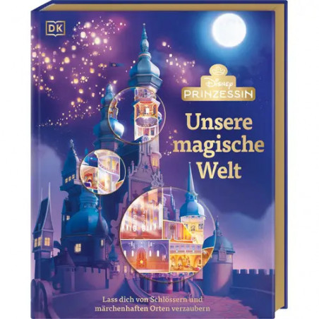 Disney Prinzessin: Unsere magische Welt