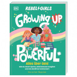 Rebel Girls - das Original. Growing up powerful: Alles über