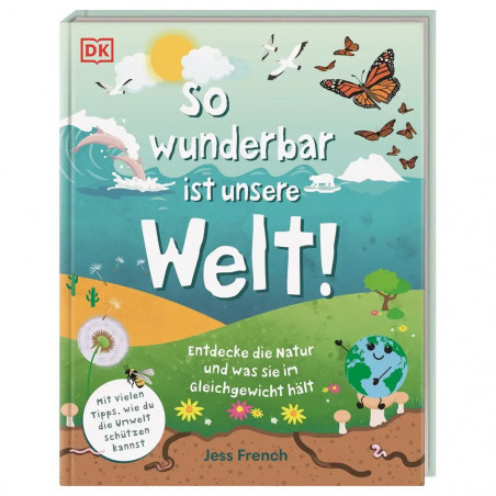So wunderbar ist unsere Welt!