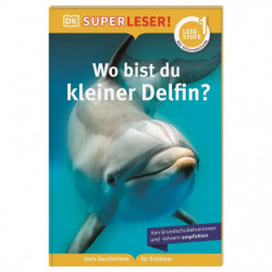 SUPERLESER! Wo bist du, kleiner Delfin