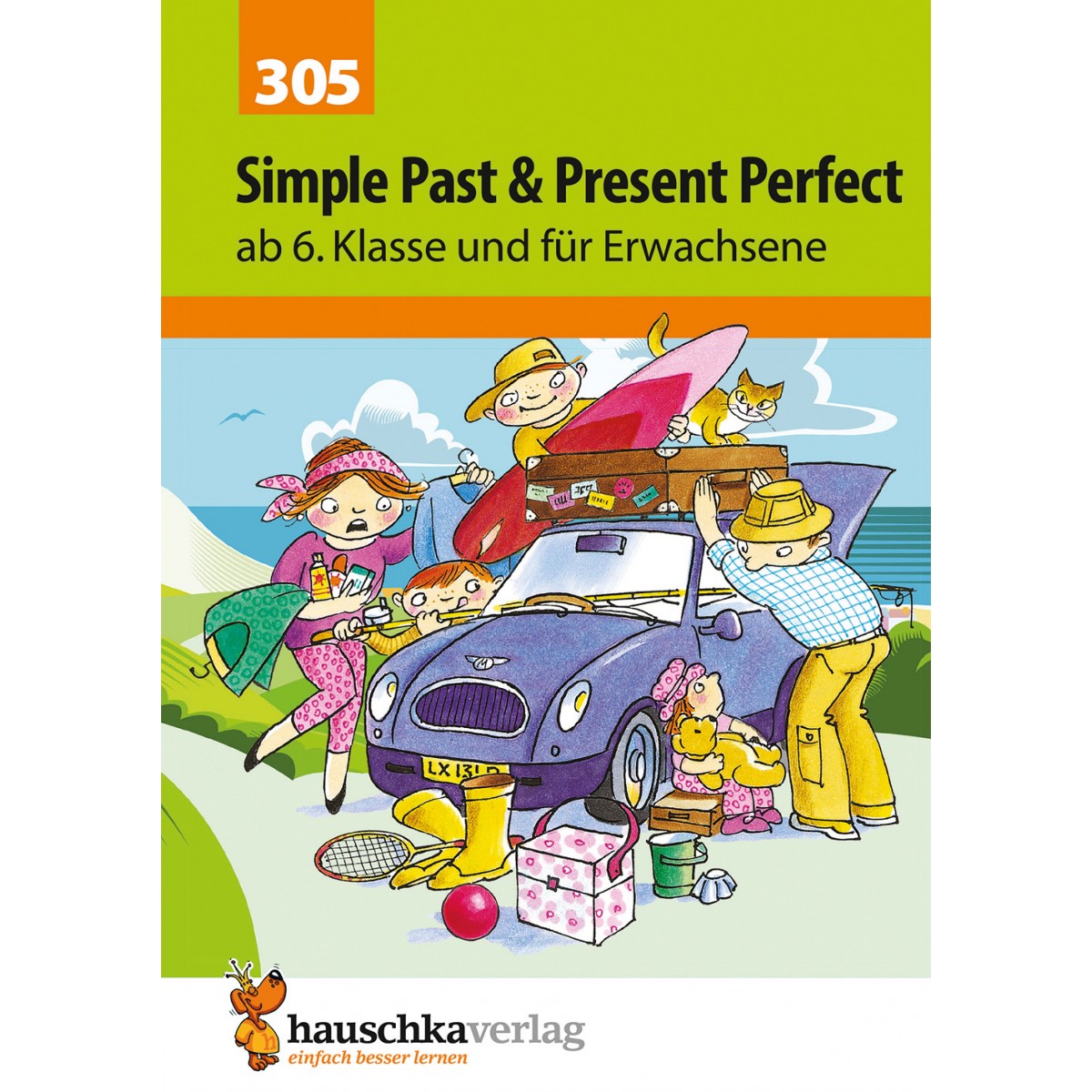 Hauschka Verlag - Simple Past & Present Perfect. Englisch ab 6. Klasse und für Erwachsene, A5-Heft
