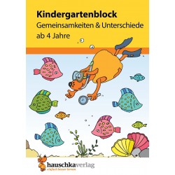 Hauschka Verlag - Kindergartenblock - Gemeinsamkeiten & Unterschiede ab 4 Jahre, A5-Block
